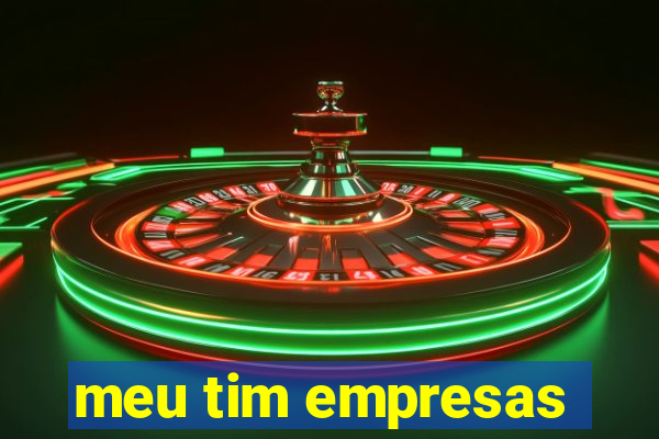 meu tim empresas